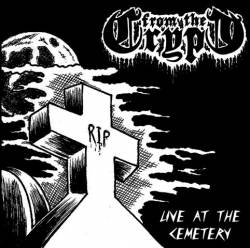 From The Crypt : Live at the Cemetery